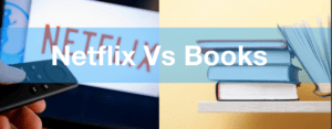 Netflix vs Books