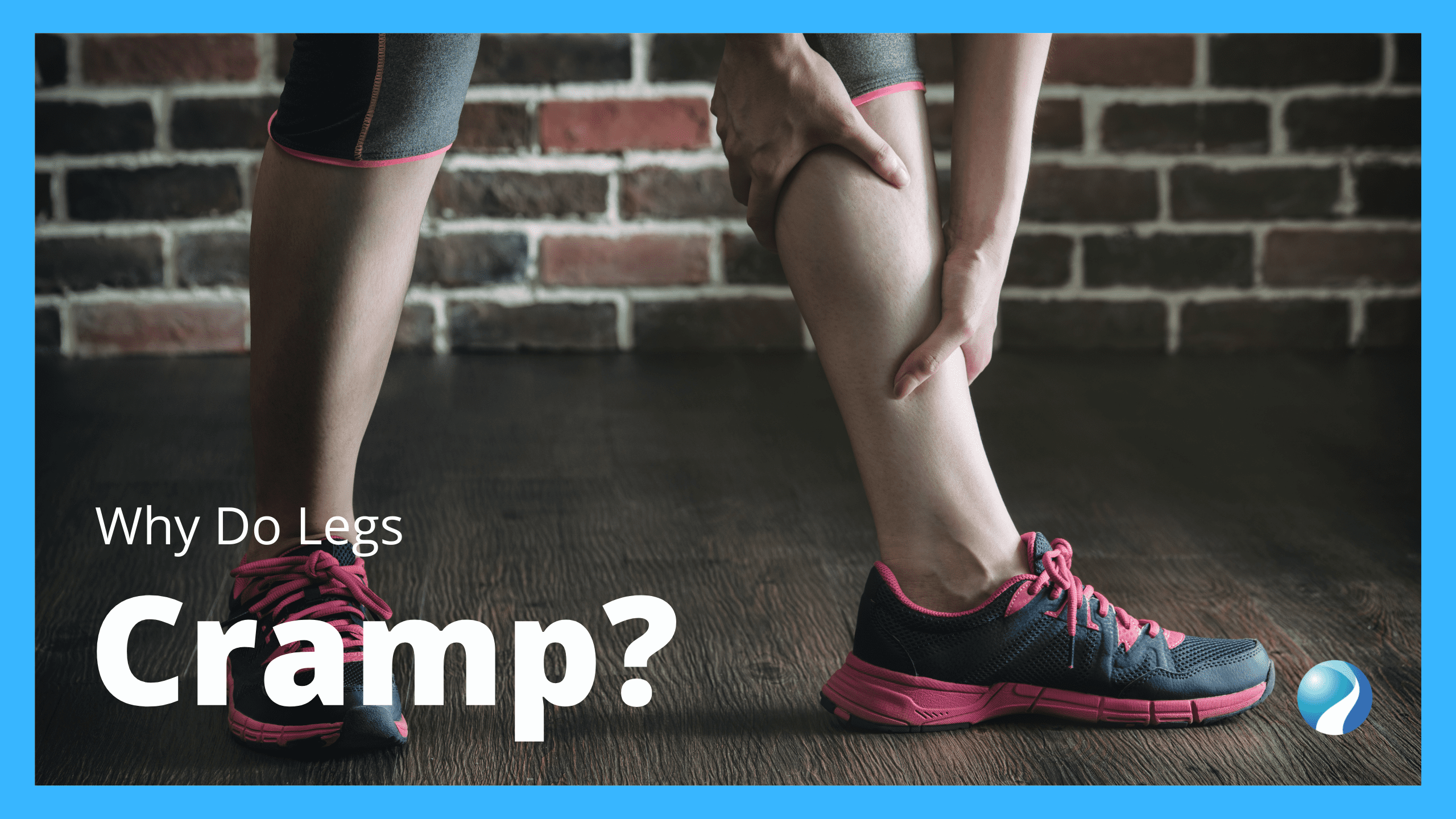 Why Do Legs Cramp Header 