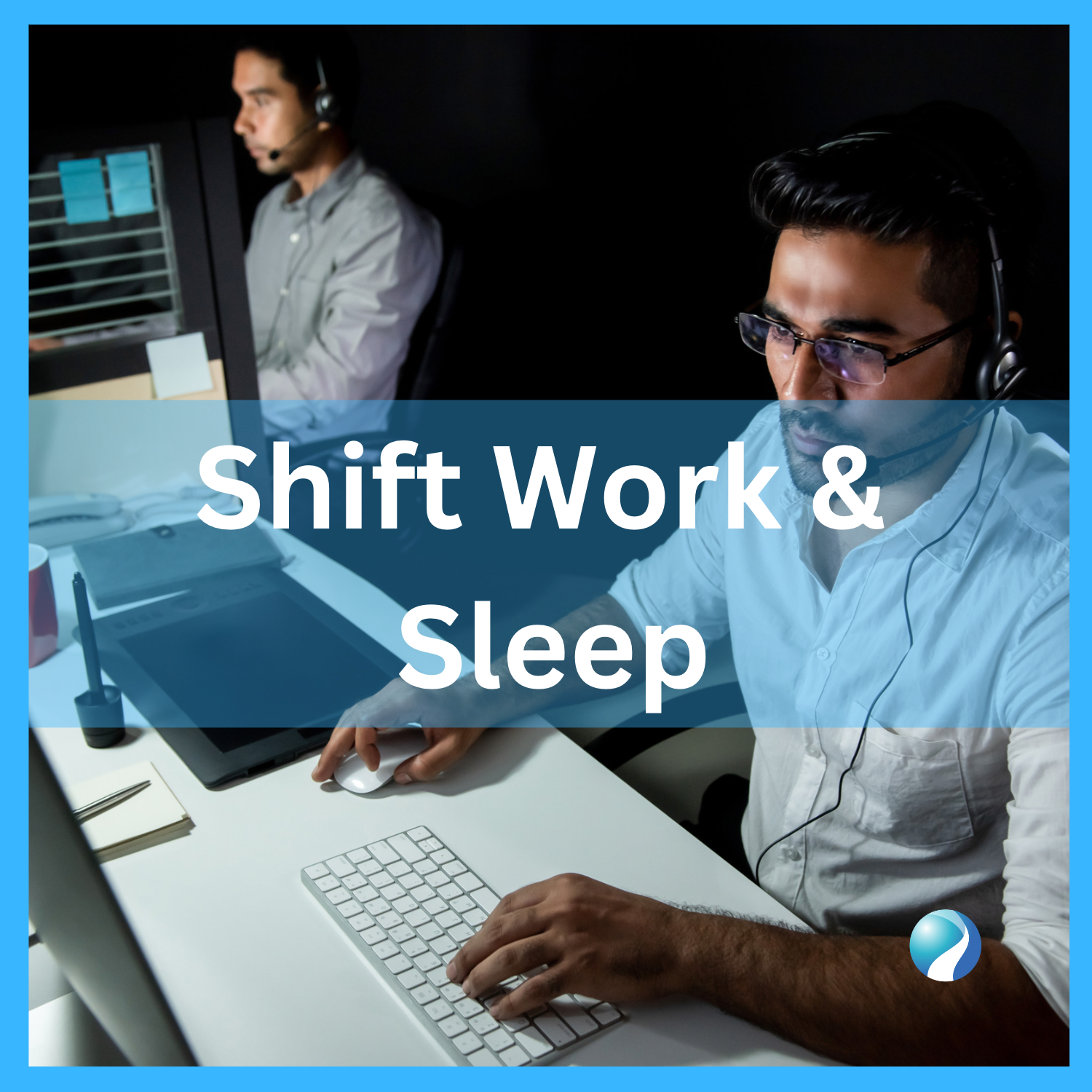 Shift Work And Sleep Mississauga and Oakville Chiropractor and